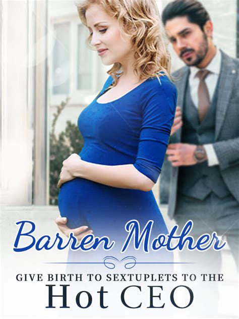Read the latest chapters and complete chapters of General Romance Barren Mother Gives Birth To Sextuplets To The Hot CEO (by Author Feathers) in NovelCat. . Barren mother give birth to sextuplets chapter 260 full